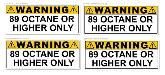 x4 - 89 Octane or Higher Gas Gasoline Fuel Tank Warning Vinyl Sticker Decal 3