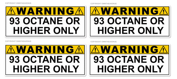 x4 - 93 Octane or Higher Gas Gasoline Fuel Tank Warning Label Vinyl Sticker Decal 3