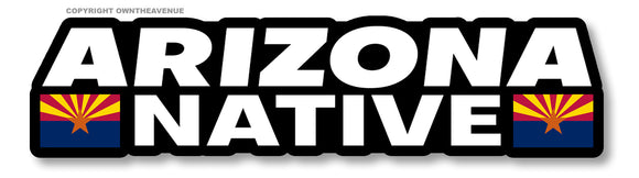 Arizona Native For Car Truck Laptop Bumper Window Vinyl Sticker Decal 6.5