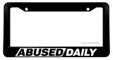 Abused Daily Funny Joke JDM Drifting Racing Model 2 License Plate Frame - OwnTheAvenue