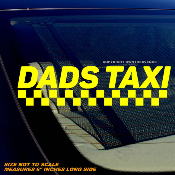 Dads Taxi Funny Father Family Car Truck Vinyl Sticker Decal