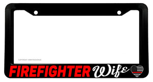 Firefighter Wife Support Love Red Color Flag License Plate Frame - OwnTheAvenue