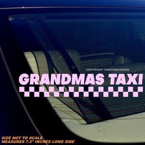 Grandmas Taxi Funny Grand Mother Car Truck Vinyl Sticker Decal