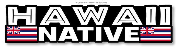 Hawaii Native For Car Truck Laptop Bumper Window Vinyl Sticker Decal 6