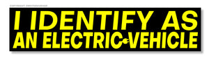 I Identify As An Electric Vehicle EV Funny Humor Vinyl Sticker Decal 7" - OwnTheAvenue