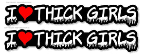 x2 I Love Thick Girls BBW Full Figure Women Car Truck Vinyl Sticker Decal 6" - OwnTheAvenue