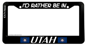 I'd Rather Be In Utah License Plate Frame