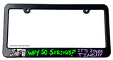 It's Joker Time Why So Serious Super Evil Funny Thin License Plate Frame - OwnTheAvenue