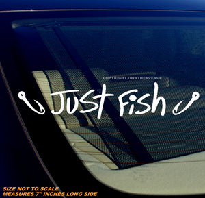 Just Fish Funny Joke Fishing Car Truck Bumper Laptop V02 Vinyl Decal Sticker