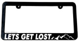 Lets Get Lost Hiking Camping Humor Funny Joke License Plate Frame