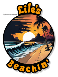 Life's Beachin' Funny Joke Ocean Palm Trees Beach Vinyl Sticker Decal 3.75" - OwnTheAvenue