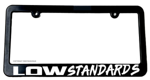 Low Standards Lowered JDM Low Slow License Plate Frame - OwnTheAvenue