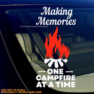 Making Memories One Campfire At A Time Camping Vinyl Decal 6"