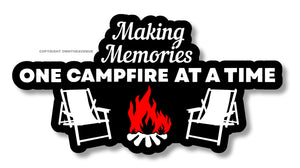 Making Memories One Campfire At A Time Camping Vinyl Sticker 5"