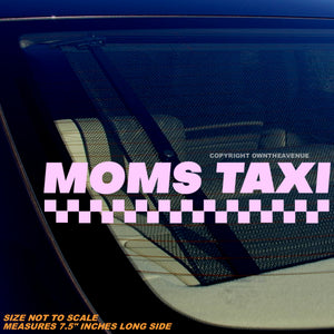 Moms Taxi Funny Joke Mother Family Car Truck Bumper Window Sticker Decal 7.5"