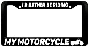 I'd Rather Be Riding My Motorcycle Bopper Chopper License Plate Frame