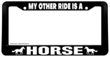 My Other Ride Is A Horse Black Car License Plate Frame