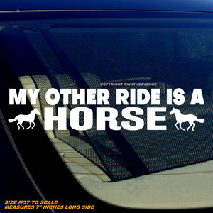 My Other Ride Is A Horse Funny Joke Car Truck Vinyl Decal Sticker 7"