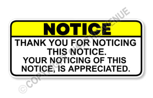 Notice Funny Joke Prank Car Truck Window Bumper Vinyl Sticker Decal 5" - OwnTheAvenue