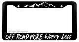 Off Road More Worry Less Funny Joke Humor License Plate Frame