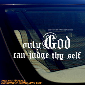 Only God Can Judge Religious Jesus Christian Jewish Holy Sticker Decal 6" - OwnTheAvenue