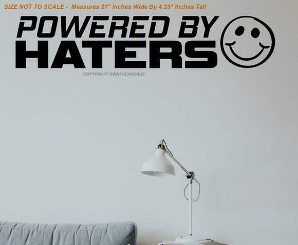 Powered By Haters Funny Motivation Gym Office Wall Decor Decal - 21