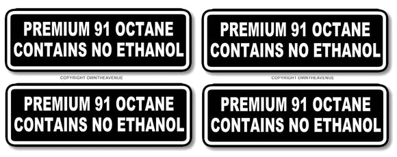 x4 - Premium 91 Octane Contains No Ethanol Bumper Sticker Decal Gas Pump 3