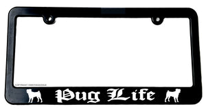 Pug Life Dog Pet Rescue Funny Auto Slim Black License Plate Frame - OwnTheAvenue