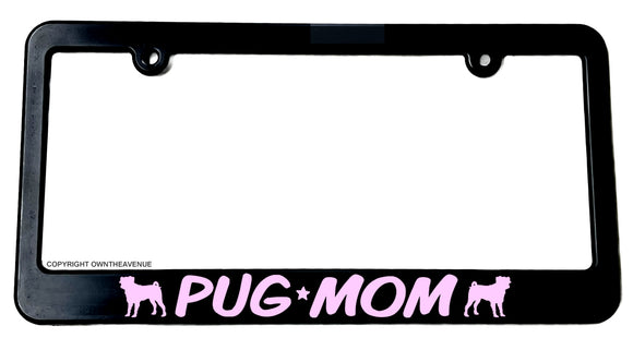 Pug Mom Soft Pink Art Slim License Plate Frame Black Auto Car Plate Frame - OwnTheAvenue