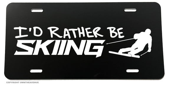 I'd Rather Be Skiing Car Truck License Plate Cover - OwnTheAvenue