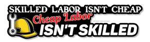 Skilled Labor Funny Joke Gag Prank Car Truck Bumper Vinyl Sticker Decal 6" - OwnTheAvenue