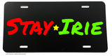 Stay Irie Rasta Rastafarian Jamaica Jamaican License Plate Cover