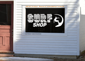 Surf Shop Store Business Outdoor Wall Decor Decal Sign Surfing - 22" x 8" Inches
