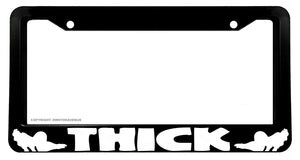 Thick BBW Sexy Funny Joke JDM Car Truck License Plate Frame - OwnTheAvenue