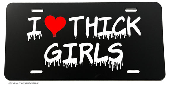 I Love Thick Girls BBW Full Figure Women Car Truck License Plate Cover - OwnTheAvenue