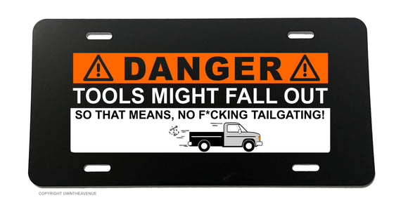 Danger Tools May Fall Out Funny Construction Worker License Plate Cover - OwnTheAvenue