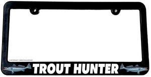 Trout Hunter Fishing Fish Funny Joke Humor License Plate Frame - OwnTheAvenue