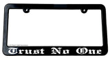 Trust No One Grunge JDM Drift Race Car Truck Auto Slim License Plate Frame - OwnTheAvenue