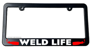 Weld Life Welding Fabricator License Plate Frame - OwnTheAvenue