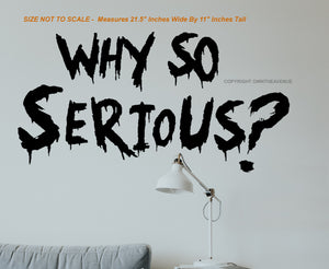 Why So Serious? Funny Joke Joker Wall Decor Decal For Home Office Business