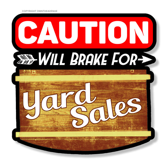 Yard Sales Caution Funny Joke Car Truck Vintage Style Sticker Decal 3.75