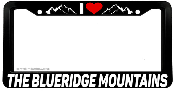 Black License Plate Frame I Heart The Blue Ridge Mountains Auto Accessory - OwnTheAvenue