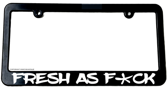 JDM Fresh As F*ck White Race Drift Low Turbo Slim Black License Plate Frame - OwnTheAvenue