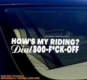 Dial 1 800 F Off Hows My Driving Riding Funny Motorcycle V01 Vinyl Sticker Decal 5"