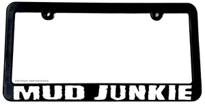 Mud Junkie Off Road 4x4 Lifted Truck Funny Joke License Plate Frame