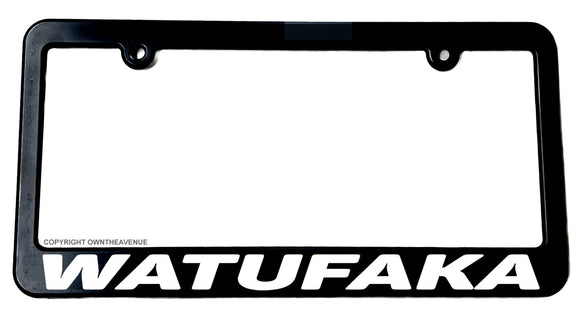 Watufaka License Plate Frame Black HI Hawaii aloha mahalo - OwnTheAvenue